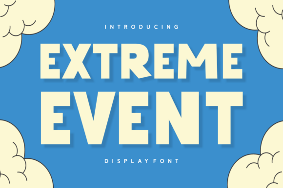 Extreme Event: A Bold Typography Choice