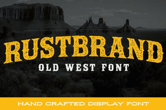 Rustbrand: The Authentic Frontier Typeface
