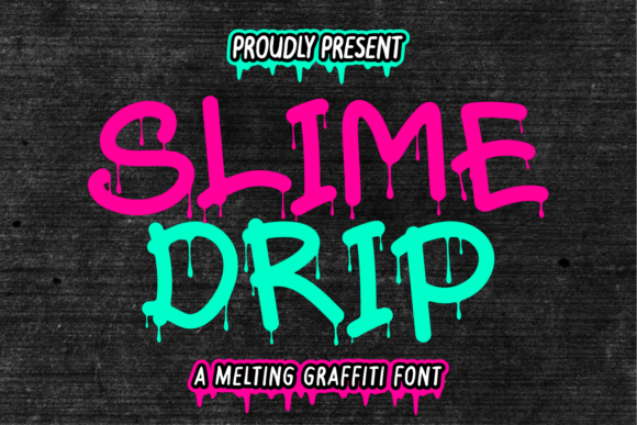 Slime Drip: A Bold Monoline Graffiti Font