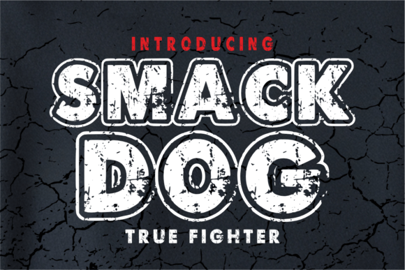 Smack Dog: A Bold Typography for Fighters and Creators