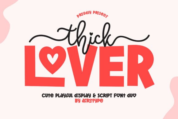 Thick Lover Duo: A Practical Guide to Using This Playful Typeface Set