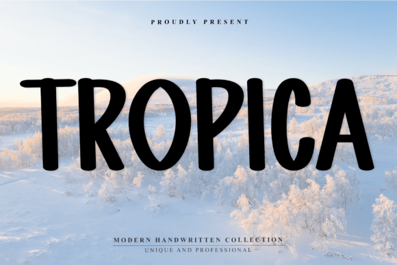 Tropica: A Bold, Rounded Handwritten Display Font